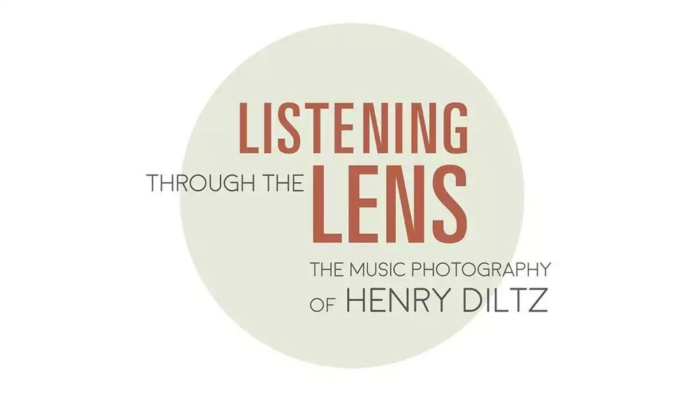 Logo for museum exhibition "Listening Through the Lens: The Music Photography of Henry Diltz"